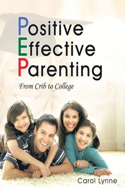Carol Lynne - Positive Effective Parenting, E-bok