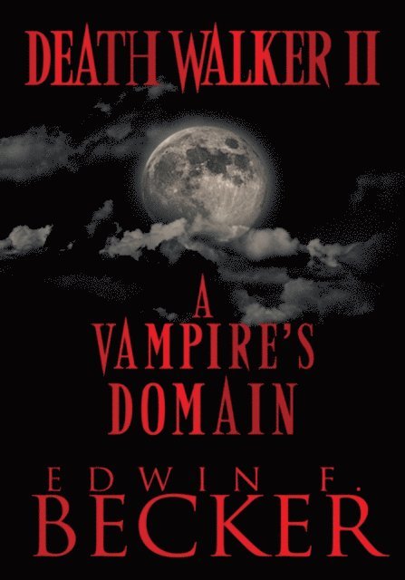 Edwin F. Becker - Deathwalker Ii, E-bok. Tillgänglighet: Lägg i varukorg