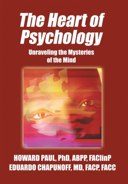 HOWARD PAUL, EDUARDO CHAPUNOFF - Heart of Psychology, E-bok