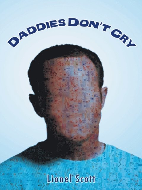 Lionel Scott - Daddies Don'T Cry, E-bok
