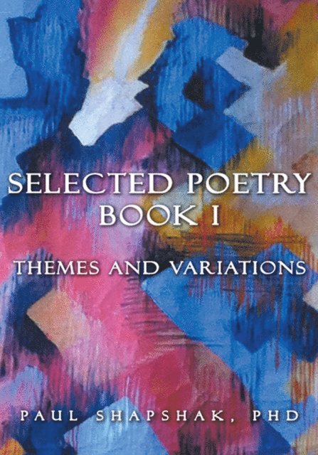 Paul Shapshak - Selected Poetry Book I, E-bok