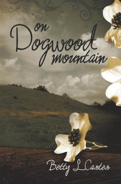 Betty L. Carter - On Dogwood Mountain, E-bok. Tillgänglighet: Lägg i varukorg