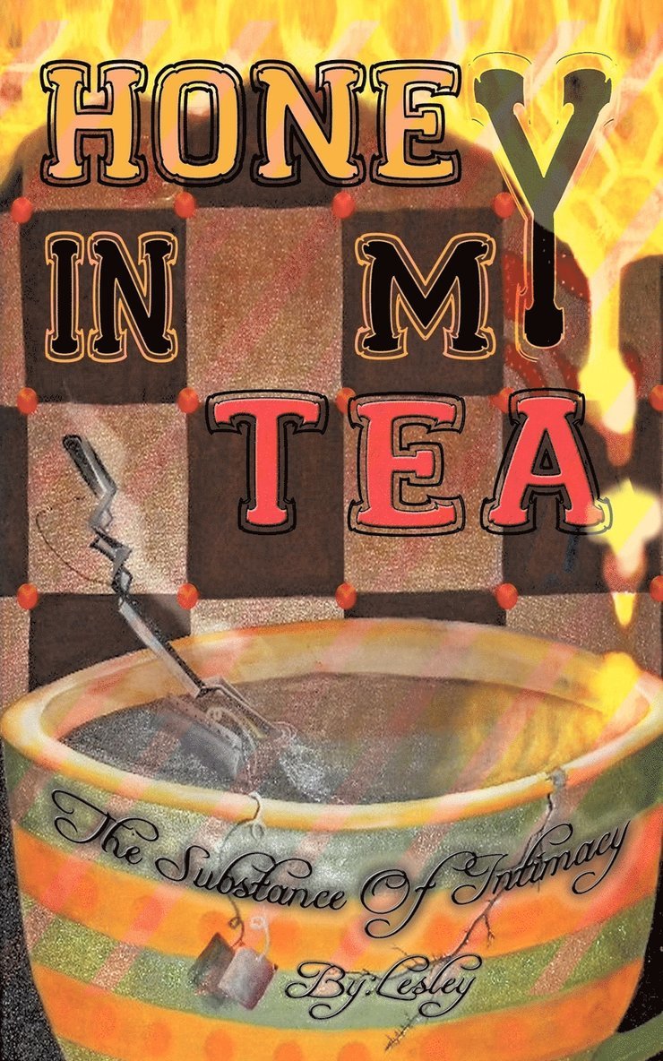 Lesley - Honey In My Tea, Häftad