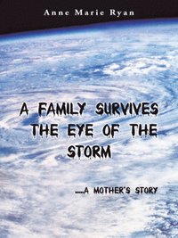 Family Survives the Eye of the Storm