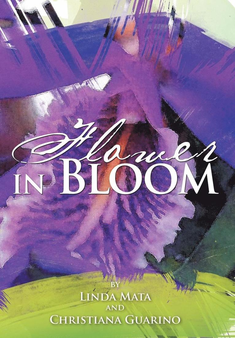 Linda Mata, Christiana Guarino - Flower in Bloom, Inbunden. Tillgänglighet: Lägg i varukorg