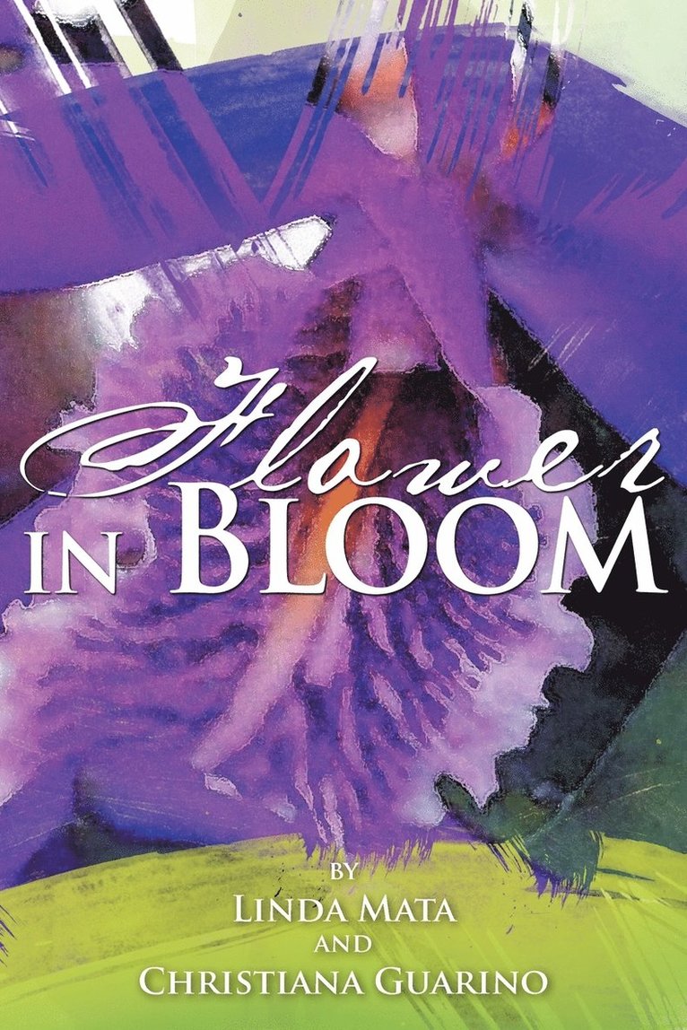 Linda Mata, Christiana Guarino - Flower in Bloom, Häftad. Tillgänglighet: Lägg i varukorg