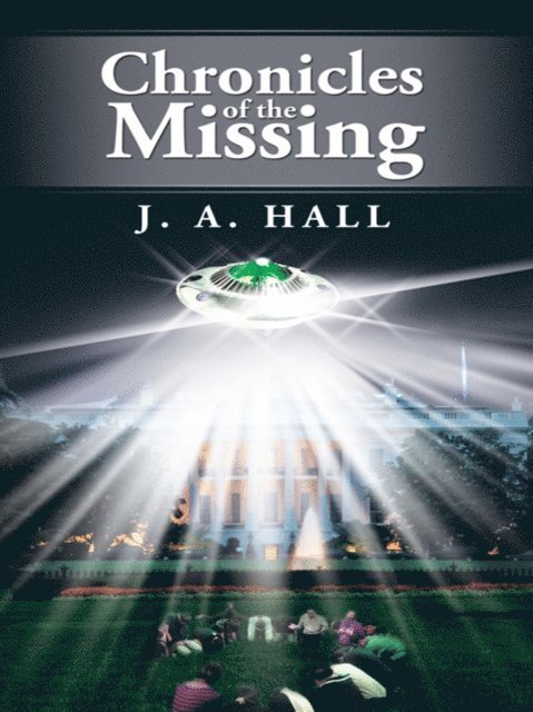 J.A. Hall - Chronicles of the Missing, E-bok
