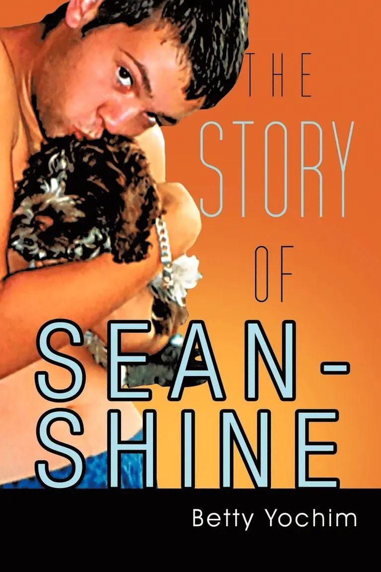 Betty Yochim - Story of Sean-Shine, Häftad. Tillgänglighet: Lägg i varukorg