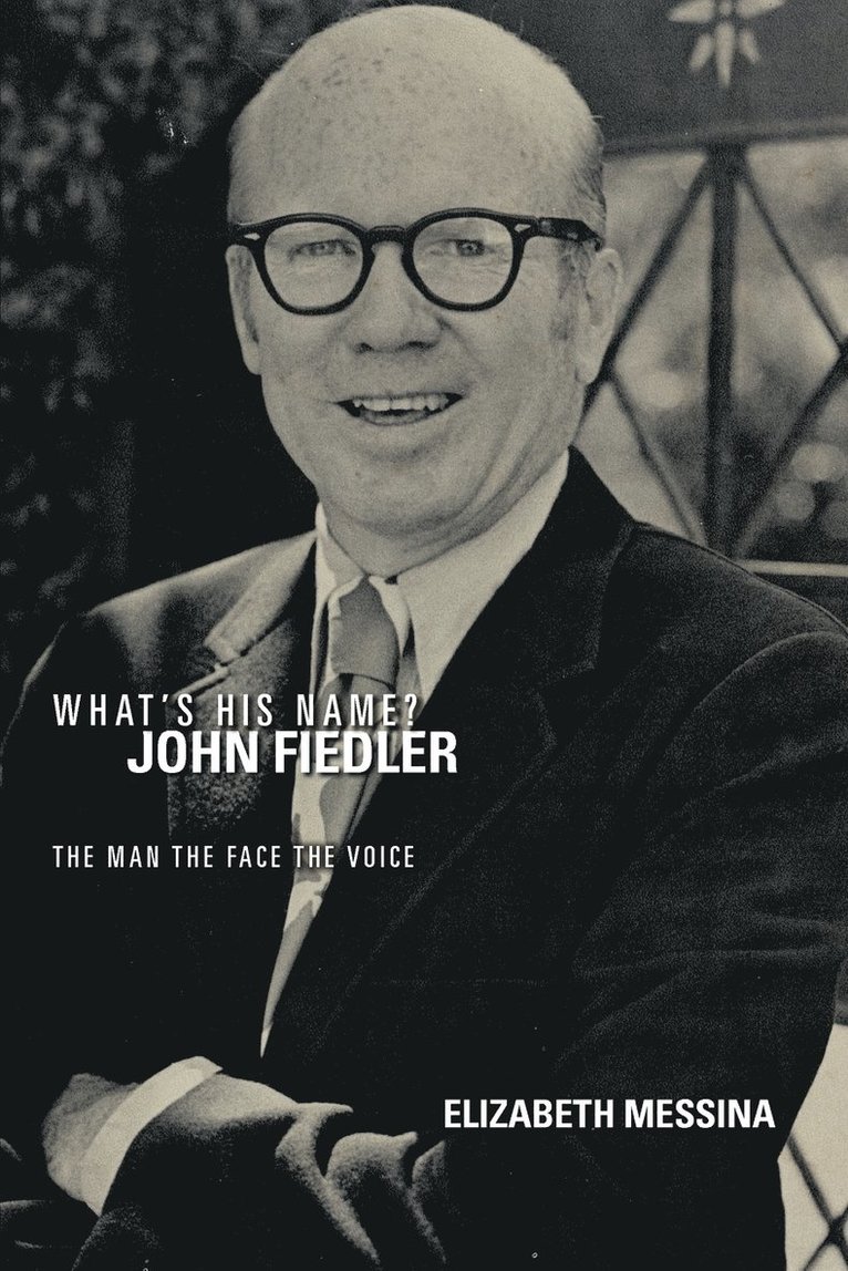Elizabeth Messina - What's His Name? John Fiedler, Häftad