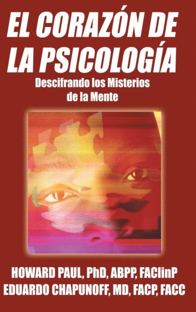 Howard Paul, Eduardo Chapunoff - El Corazon De La Psicologia, E-bok