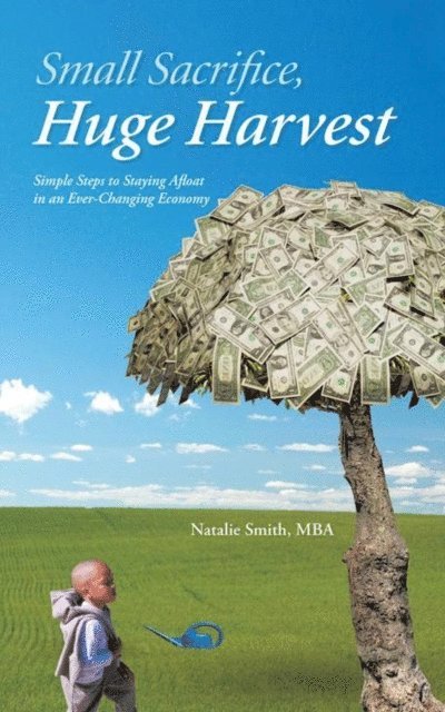Natalie Smith - Small Sacrifice, Huge Harvest, E-bok