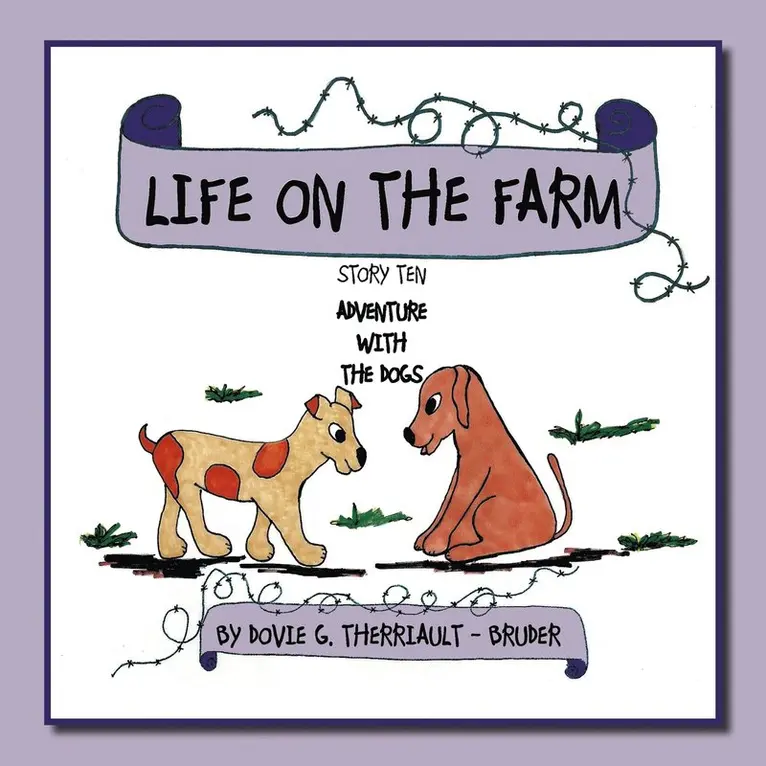 Dovie G. Therriault - Bruder - Life on the Farm - Adventure with the Dogs, Häftad. Tillgänglighet: Lägg i varukorg
