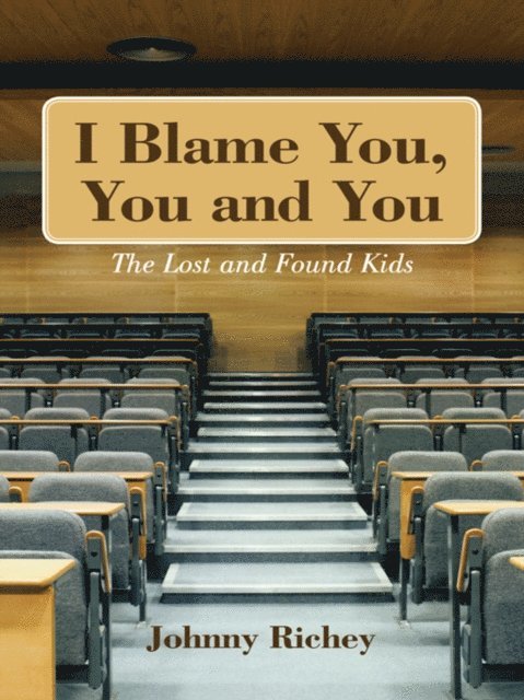 Johnny Richey - I Blame You, You and You, E-bok. Tillgänglighet: Lägg i varukorg
