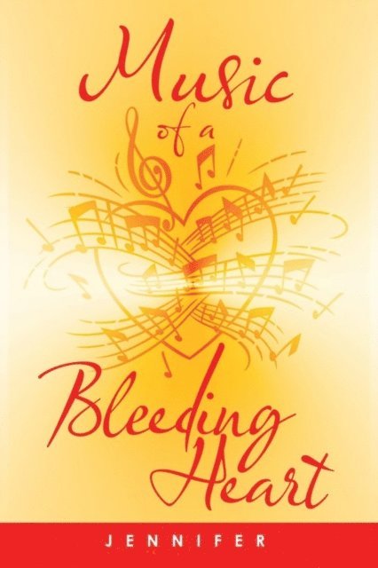 Jennifer - Music of a Bleeding Heart, E-bok