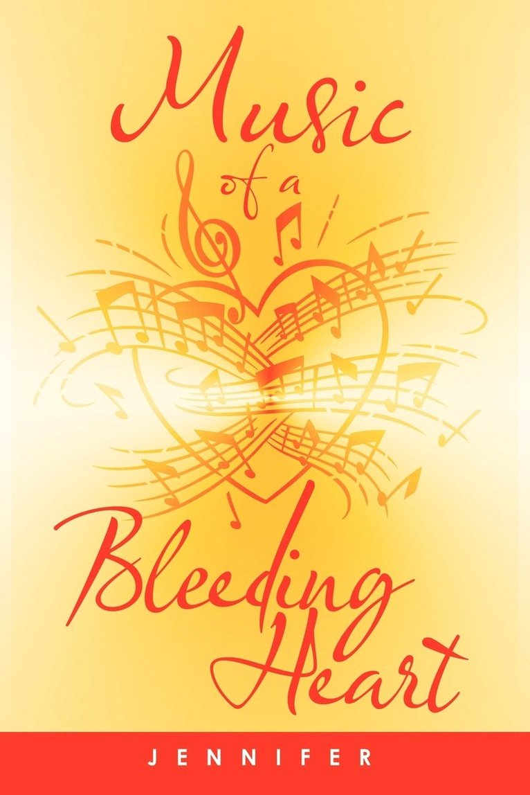 Jennifer - Music Of A Bleeding Heart, Häftad