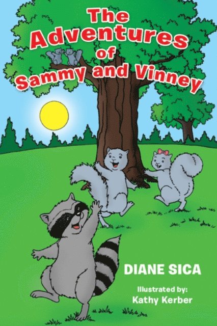 Diane Sica, Kathy Kerber - Adventures of Sammy and Vinney, E-bok