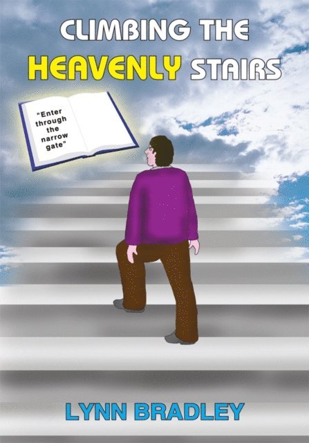 Lynn Bradley - Climbing the Heavenly Stairs, E-bok