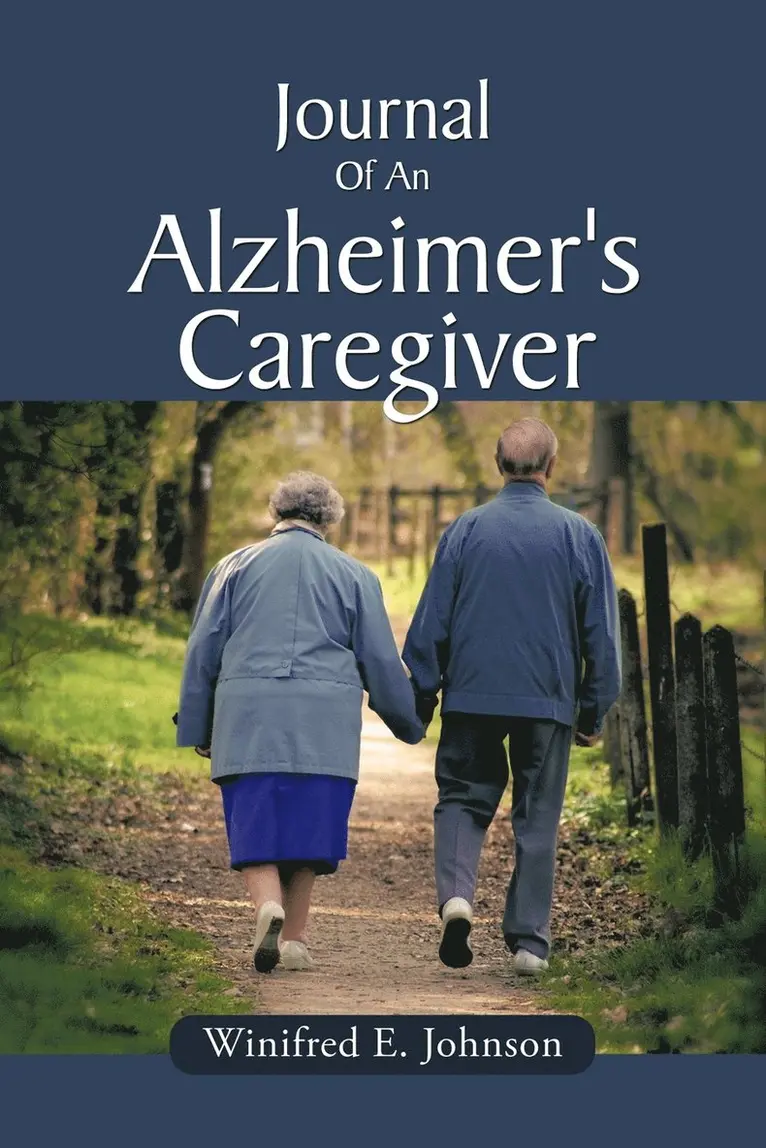 Winifred E. Johnson - Journal Of An Alzheimer's Caregiver, Häftad. Tillgänglighet: Lägg i varukorg