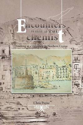 Chris Payne - Encounters with a Fat Chemist, Häftad