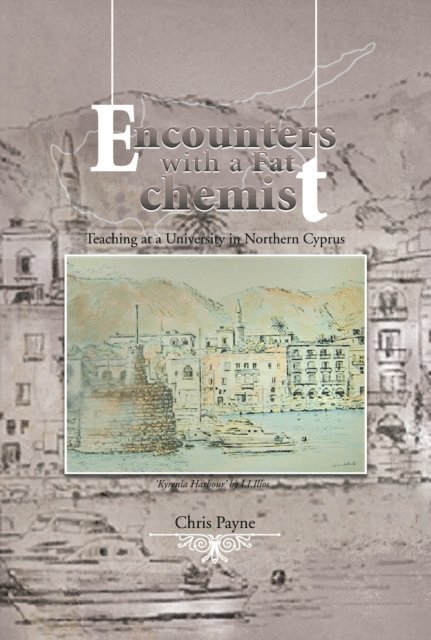 Chris Payne - Encounters with a Fat Chemist, E-bok