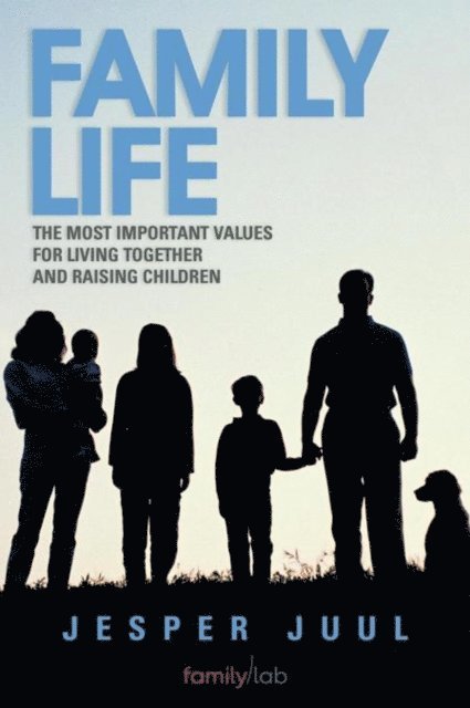Jesper Juul - Family Life, E-bok