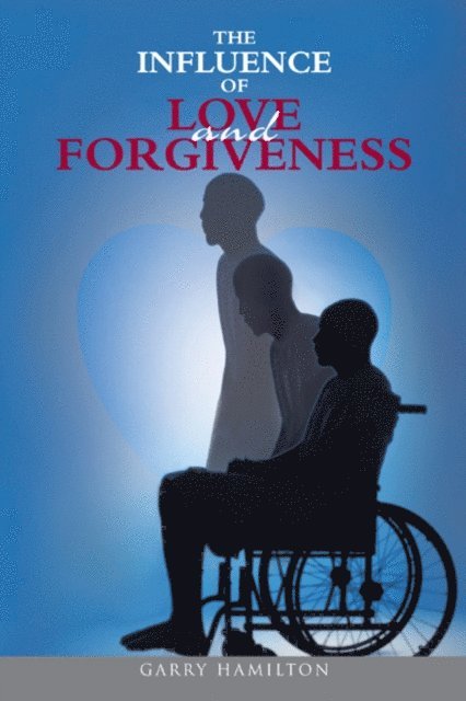 Garry Hamilton - Influence of Love and Forgiveness, E-bok. Tillgänglighet: Lägg i varukorg