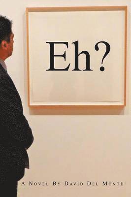 David Del Mont - Eh?, Häftad
