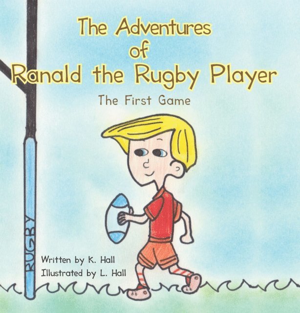 K. Hall - Adventures of Ranald the Rugby Player, E-bok. Tillgänglighet: Lägg i varukorg
