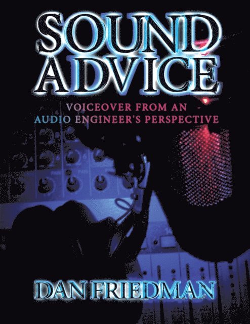 Dan Friedman - Sound Advice, E-bok