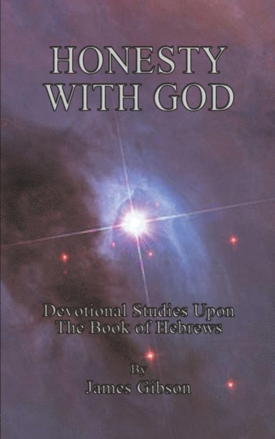 James Gibson - Honesty with God, E-bok