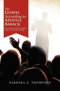The Gospel According to Apostle Barack