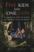 Five Kids and One Gun