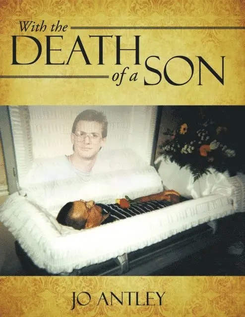 Jo Antley - With the Death of a Son, E-bok. Tillgänglighet: Lägg i varukorg