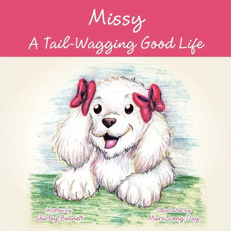Shirley Bennett - Missy - A Tail-wagging Good Life, Häftad. Tillgänglighet: Lägg i varukorg