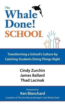 Dr. Cynthia Zurchin, James Ballard, Thad Lacinek - Whale Done School, Häftad
