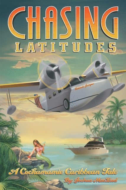 Joshua MacLeod - Chasing Latitudes, E-bok