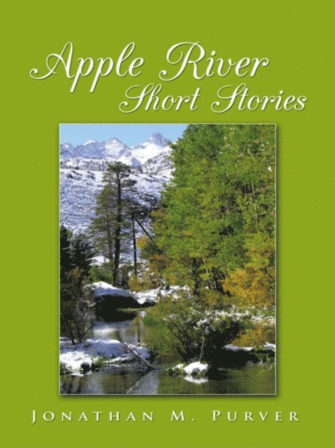 Jonathan M. Purver - Apple  River Short  Stories, E-bok