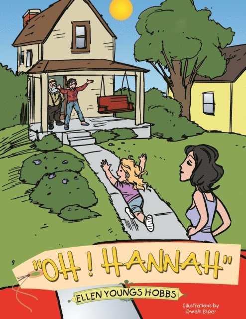 Ellen Youngs Hobbs - &quote;Oh ! Hannah&quote;, E-bok