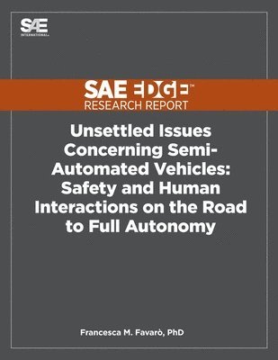 Francesca Favaro - Unsettled Issues Concerning Semi-Automated Vehicles, Häftad