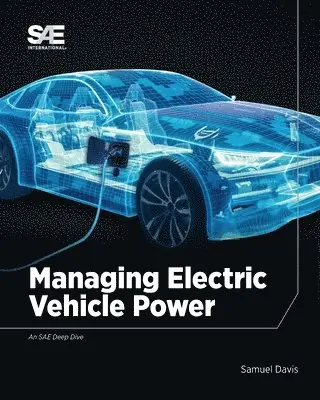 Samuel Davis - Managing Electric Vehicle Power, Häftad. Tillgänglighet: Lägg i varukorg