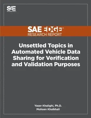 Mohsen Khalkhali, Yaser Khalighi - Unsettled Topics in Automated Vehicle Data Sharing for Verification and Validation Purposes, Häftad. Tillgänglighet: Lägg i varukorg