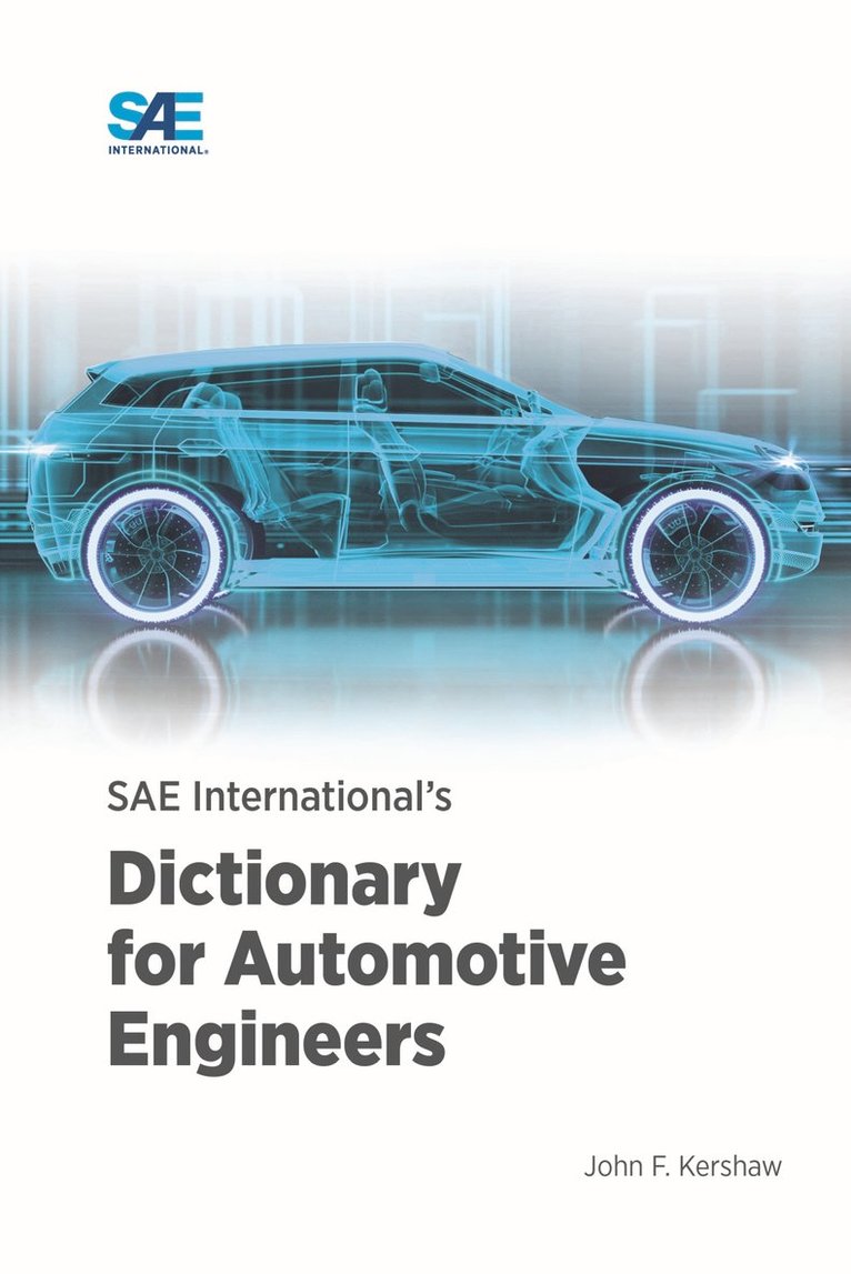 John F. Kershaw - SAE International's Dictionary for Automotive Engineers, Häftad