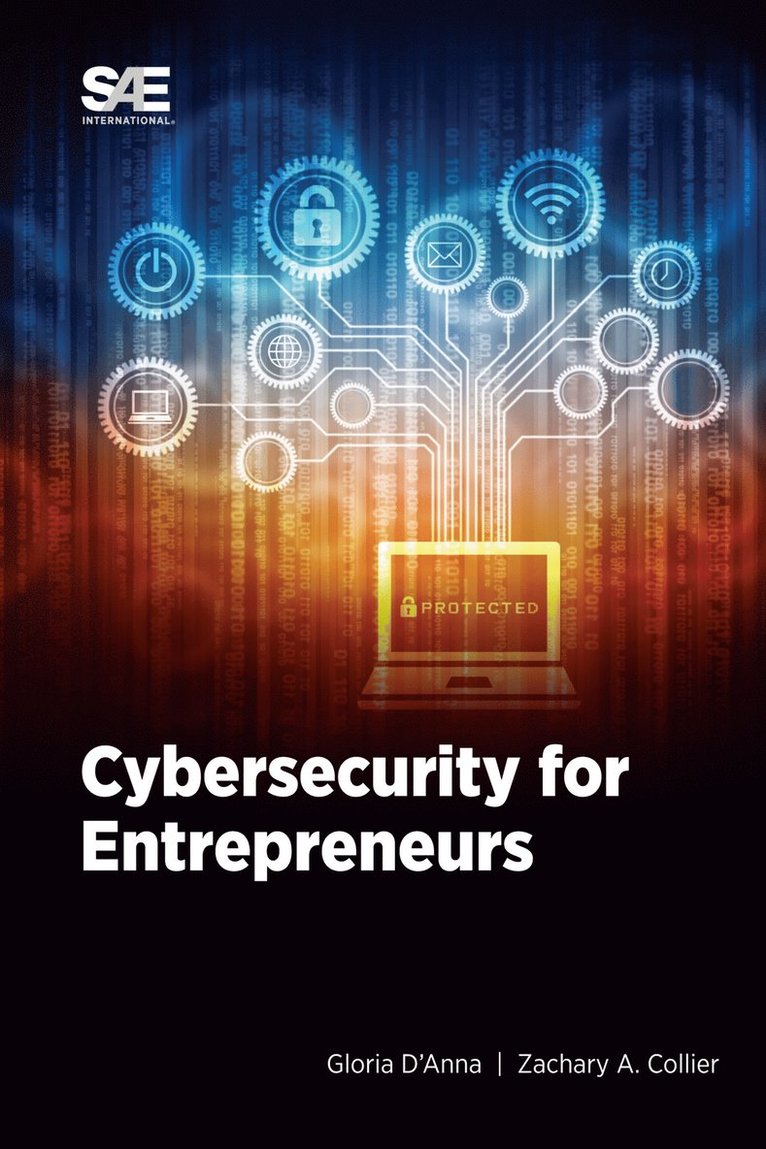 Gloria D'Anna, Zachary A. Collier - Cybersecurity for Entrepreneurs, Häftad. Tillgänglighet: Lägg i varukorg