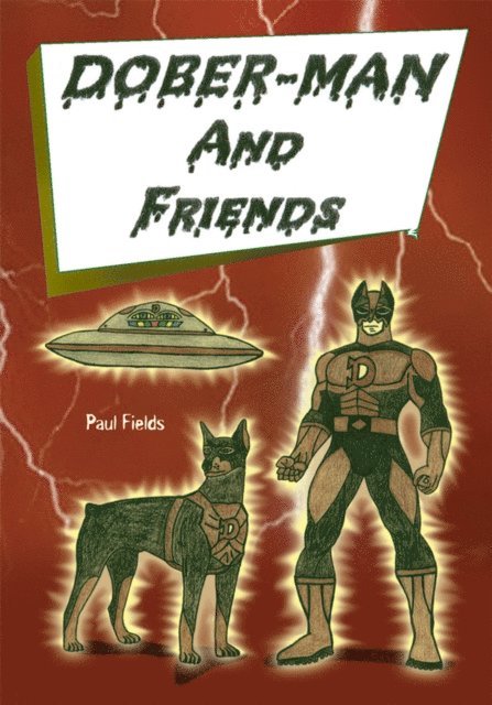 Paul Fields - Dober-Man and Friends, E-bok