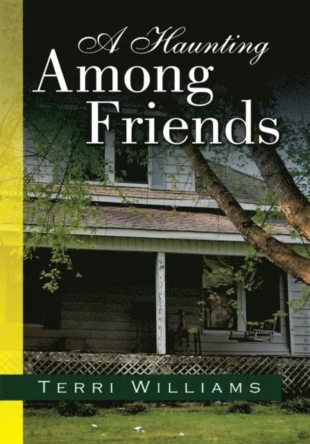 Terri Williams - Haunting Among Friends, E-bok. Tillgänglighet: Lägg i varukorg