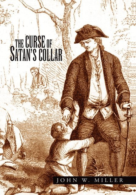 John W. Miller - Curse of Satan's Collar, E-bok