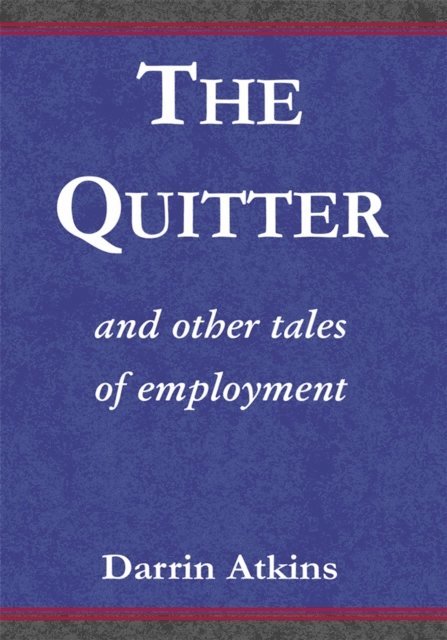 Darrin Atkins - Quitter, E-bok. Tillgänglighet: Lägg i varukorg