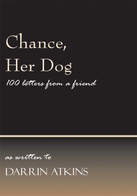 Darrin Atkins - Chance, Her Dog, E-bok. Tillgänglighet: Lägg i varukorg