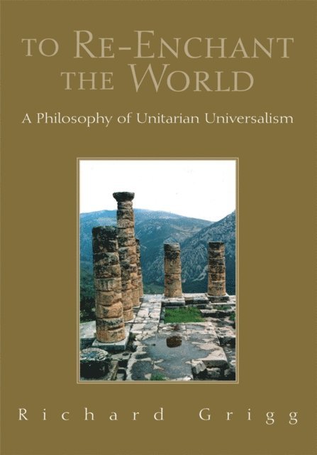 Richard Grigg - To Re-Enchant the World, E-bok