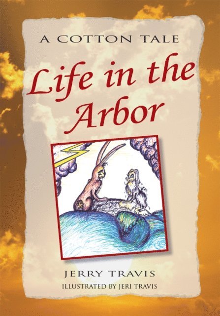 Jerry Travis - Life in the Arbor, E-bok